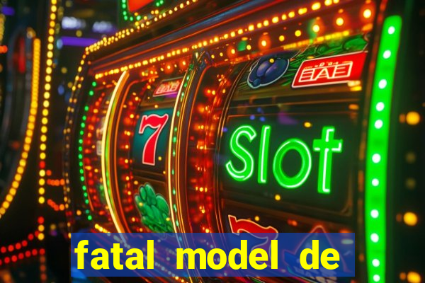 fatal model de porto alegre